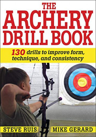 Archery Drill Book - Steve Ruis [KSIĄŻKA]