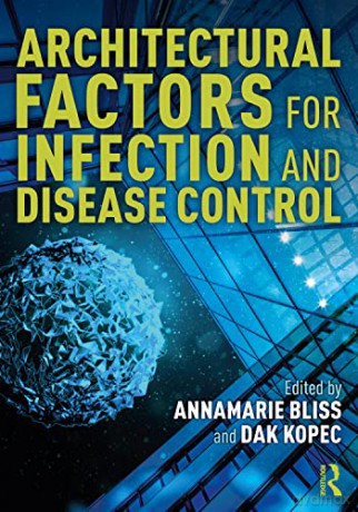 Architectural Factors for Infection and Disease Control - AnnaMarie Bliss [KSIĄŻKA]