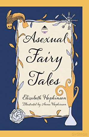 Asexual Fairy Tales - Elizabeth Hopkinson [KSIĄŻKA]