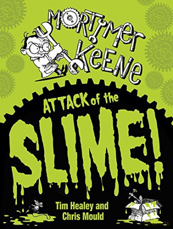 Attack of the Slime (Mortimer Keene) - Tim Healey [KSIĄŻKA]