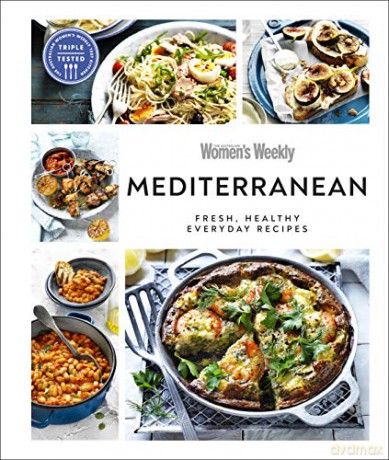 Australian Women's Weekly Mediterranean: Fresh, Healthy Everyday Recipes - Australian Women'S Weekly [KSIĄŻKA]