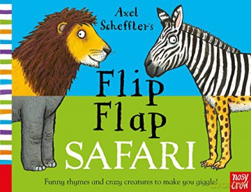 Axel Scheffler's Flip Flap Safari (Axel Scheffler's Flip Flap Series) - Axel Scheffler [KSIĄŻKA]