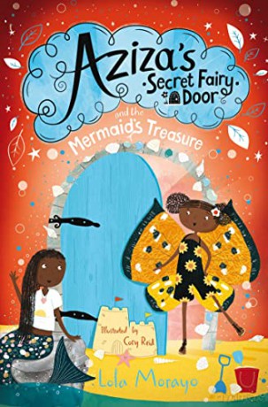 Aziza's Secret Fairy Door and the Mermaid's Treasure (Aziza's Secret Fairy Door, 4) - Lola Morayo [KSIĄŻKA]
