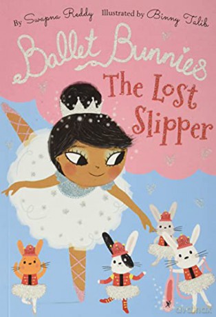 Ballet Bunnies: The Lost Slipper - Swapna Reddy [KSIĄŻKA]