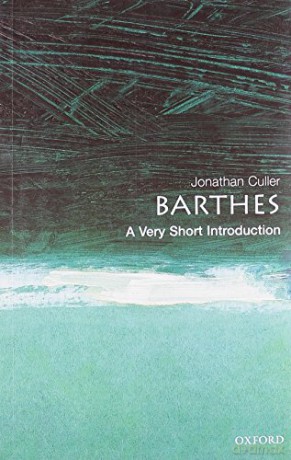Barthes: A Very Short Introduction: 56 (Very Short Introductions) - Jonathan Culler [KSIĄŻKA]