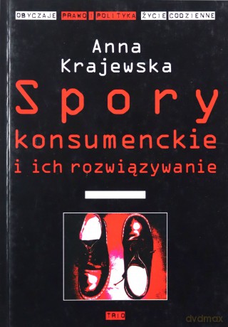 Spory konsumenckie i ich rozwiazywanie [KSIĄŻKA]