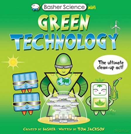 Basher Science Mini: Green Technology (Basher, 138) - Tom Jackson [KSIĄŻKA]