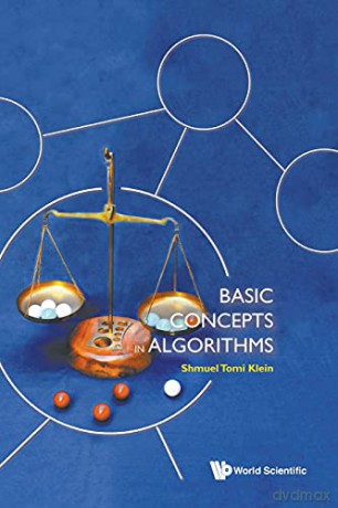 Basic Concepts In Algorithms - Shmuel Tomi Klein [KSIĄŻKA]
