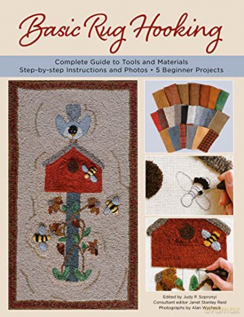 Basic Rug Hooking: Complete guide to tools and materials; Step-by-step instructions and photos; 5 beginner projects - Janet Stanley Reid [KSIĄŻKA]