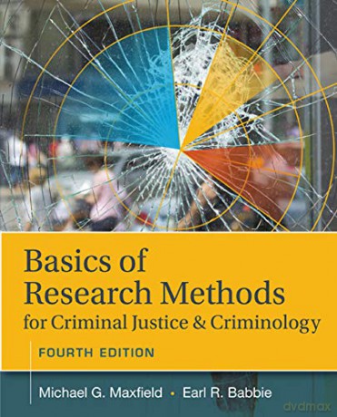 Basics of Research Methods for Criminal Justice and Criminology - Michael Maxfield [KSIĄŻKA]