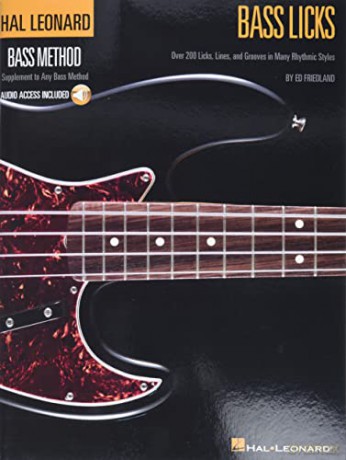 Bass Licks: Over 200 Licks, Lines, and Grooves in Many Rhythmic Styles (Hal Leonard Bass Method) (Includes Online Access Code) - Ed Friedland [KSIĄŻKA]
