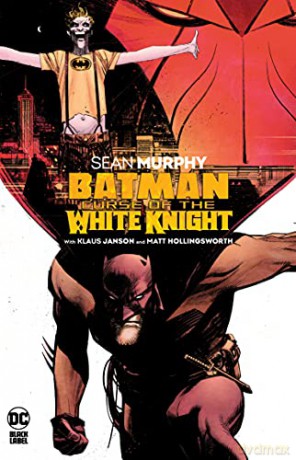 Batman: Curse of the White Knight - Sean Murphy [KOMIKS]