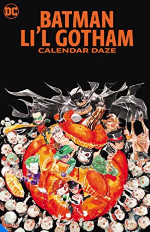 Batman: Li'l Gotham: Calendar Daze - Dustin Nguyen [KSIĄŻKA]