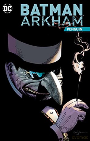 Batman: The Penguin (Batman Arkham) - Joe Staton [KOMIKS]