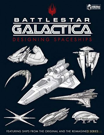 Battlestar Galactica: Designing Spaceships - Paul Ruditis [KSIĄŻKA]
