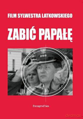 Zabić Papałę [DVD]