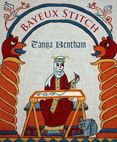 Bayeux Stitch - Tanya Bentham [KSIĄŻKA]
