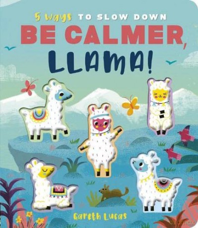 Be Calmer, Llama! (5 Ways) - Rosamund Lloyd [KSIĄŻKA]
