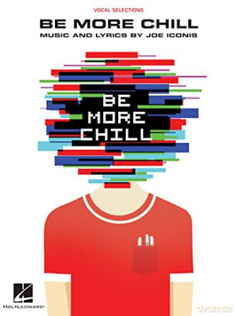 Be More Chill (Piano/Vocal Selections) - Joe Iconis [KSIĄŻKA]