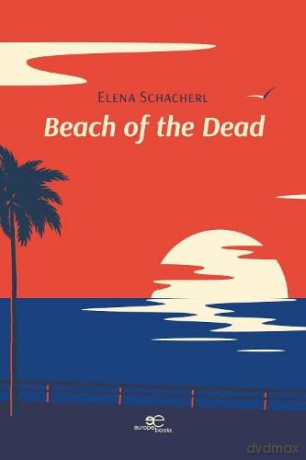 BEACH OF THE DEAD (Build Universes) - Elena Schacherl [KSIĄŻKA]