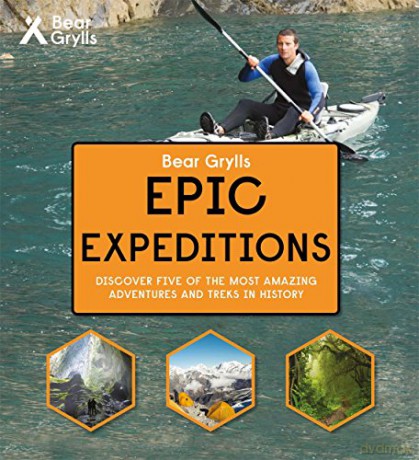Bear Grylls Epic Adventure Series - Epic Expeditions - Bear Grylls [KSIĄŻKA]