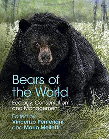 Bears of the World: Ecology, Conservation and Management - Vincenzo Penteriani [KSIĄŻKA]