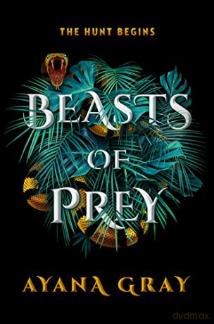 Beasts of Prey - Ayana Gray [KSIĄŻKA]