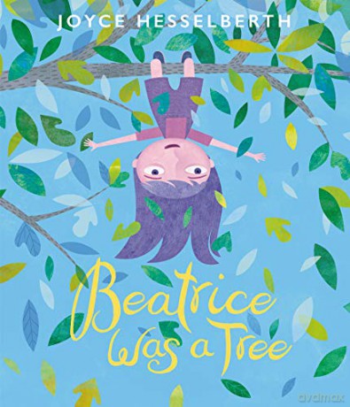 Beatrice Was a Tree - Joyce Hesselberth [KSIĄŻKA]