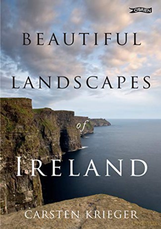 Beautiful Landscapes of Ireland - Carsten Krieger [KSIĄŻKA]
