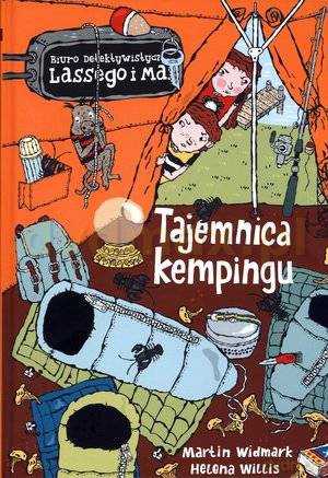 Biuro detektywistyczne Lassego i Mai (Tom 18) - Tajemnica kempingu - Martin Widmark, Helena Wiillis [KSIĄŻKA]