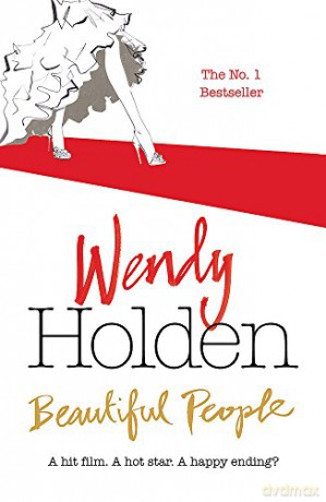 Beautiful People - Wendy Holden [KSIĄŻKA]