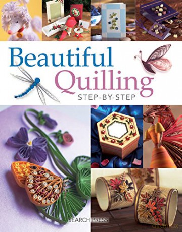 Beautiful Quilling Step-by-Step - Diane Boden [KSIĄŻKA]