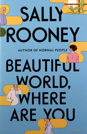 Beautiful World, Where Are You - Sally Rooney [KSIĄŻKA]