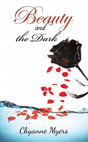 Beauty and the Dark - Chyanne Myers [KSIĄŻKA]