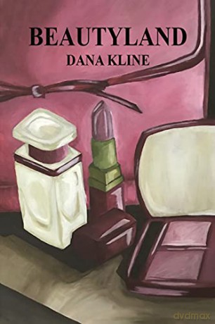 Beautyland - Dana Kline [KSIĄŻKA]