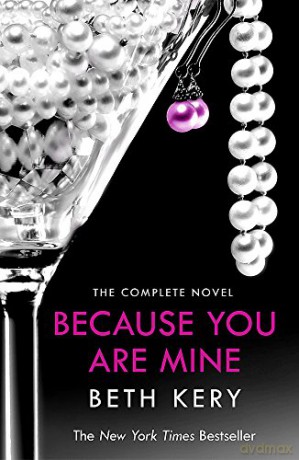 Because You Are Mine Complete Novel - Beth Kery [KSIĄŻKA]