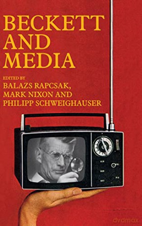 Beckett and Media - Philipp Schweighauser [KSIĄŻKA]
