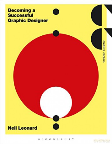 Becoming a Successful Graphic Designer (Creative Careers) - Neil Leonard [KSIĄŻKA]