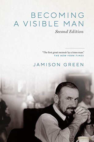 Becoming a Visible Man: Second Edition - Jamison Green [KSIĄŻKA]