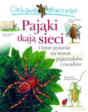 Ciekawe dlaczego pająki tkają sieci - Amanda ONeill [KSIĄŻKA]