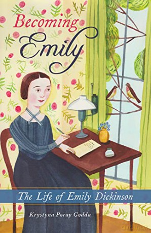 Becoming Emily: The Life of Emily Dickinson - Krystyna Poray Goddu [KSIĄŻKA]