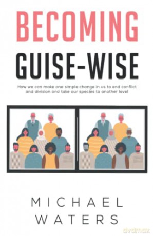 Becoming Guise-Wise - Michael Waters [KSIĄŻKA]