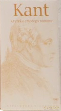Biblioteka filozofów 8: Krytyka czystego rozumu - Immanuel Kant [KSIĄŻKA]