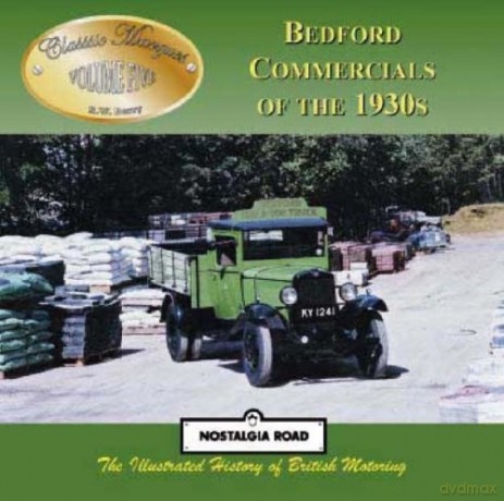 Bedford Commercials Of The 1930s: Classic Marques - Robert Berry [KSIĄŻKA]