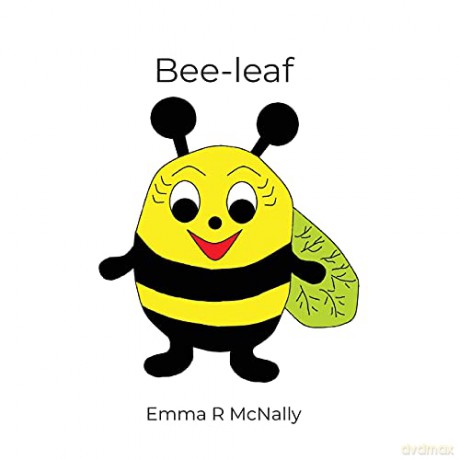 Bee-leaf - Emma R McNally [KSIĄŻKA]