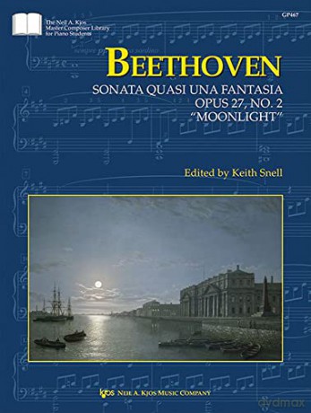 Beethoven: Sonata quasi una Fantasia, Op. 27, No. 2 "Moonlight Sonata" (Piano Solo) - Ludwig van Beethoven [KSIĄŻKA]