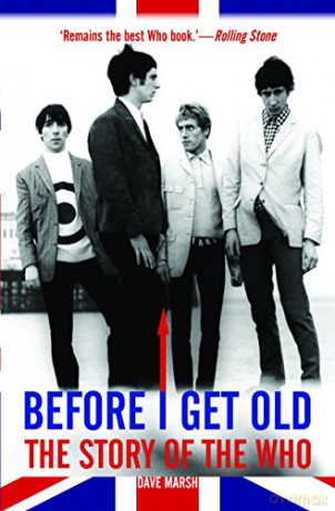 Before I Get Old: The Story of the Who - Dave [KSIĄŻKA]