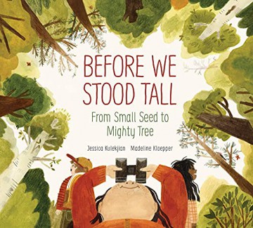 Before We Stood Tall: From Small Seed to Mighty Tree - Madeline Kloepper [KSIĄŻKA]