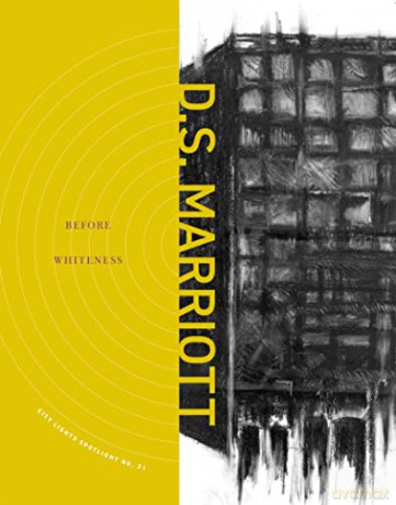 Before Whiteness: City Lights Spotlight No. 21 - D.S. Marriott [KSIĄŻKA]