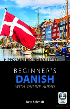 Beginner's Danish with Online Audio - Nete Schmidt [KSIĄŻKA]